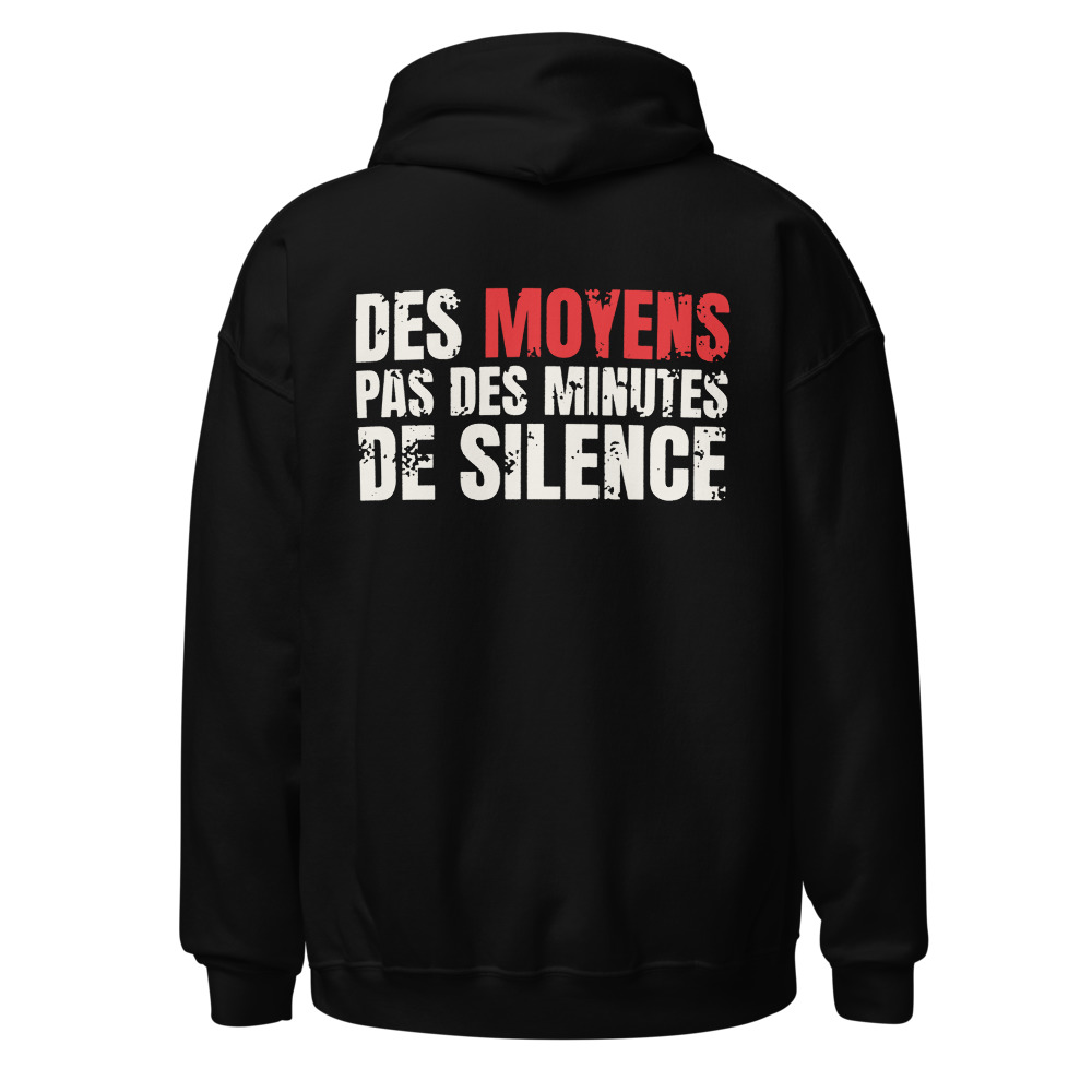 Hoodie Des moyens, pas des minutes de silence