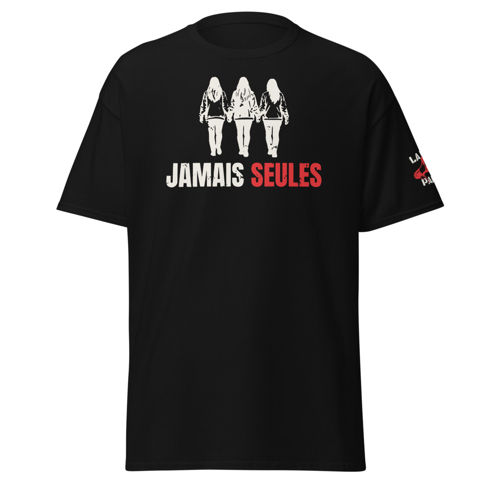 T-shirt Jamais seules