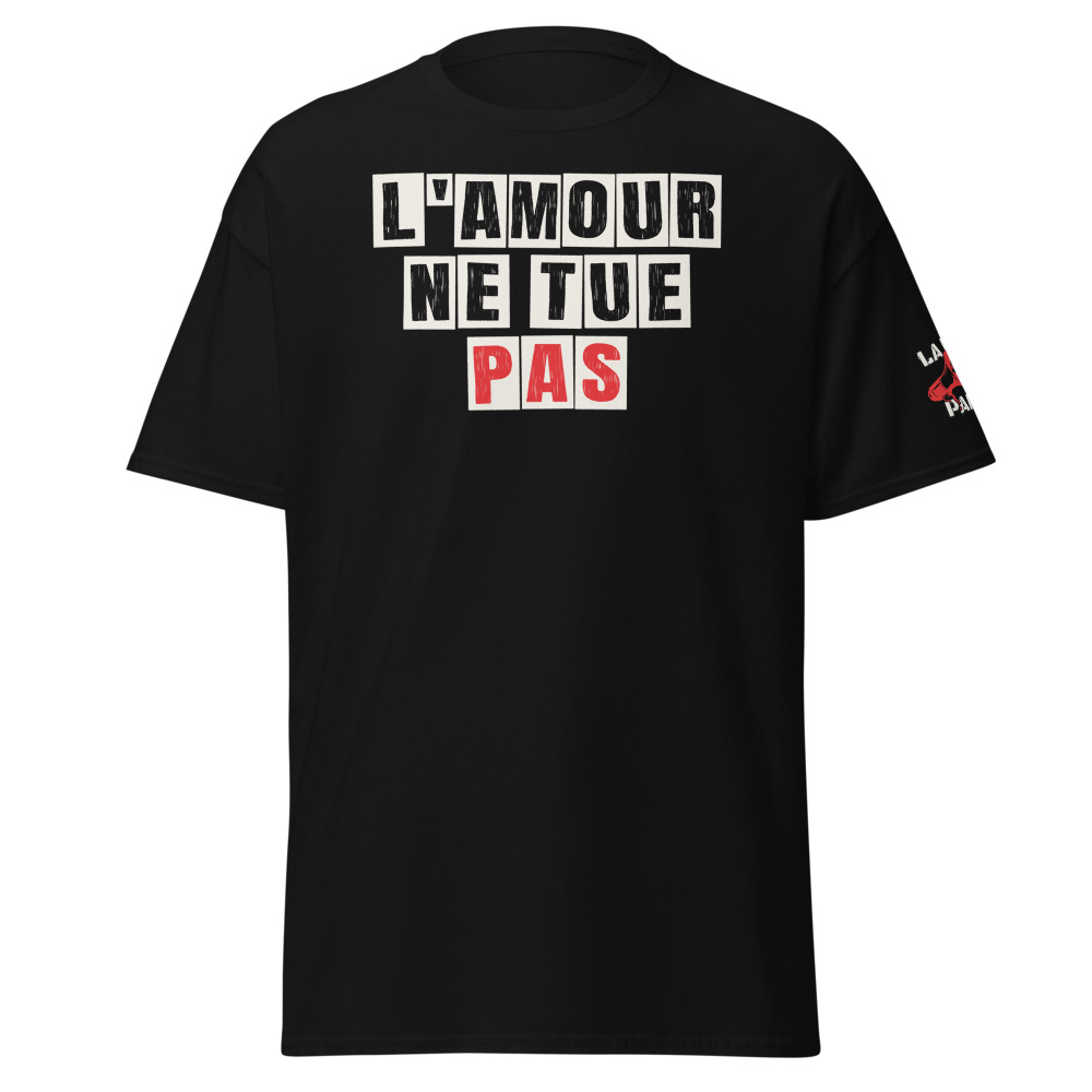 T-shirt L'amour ne tue pas
