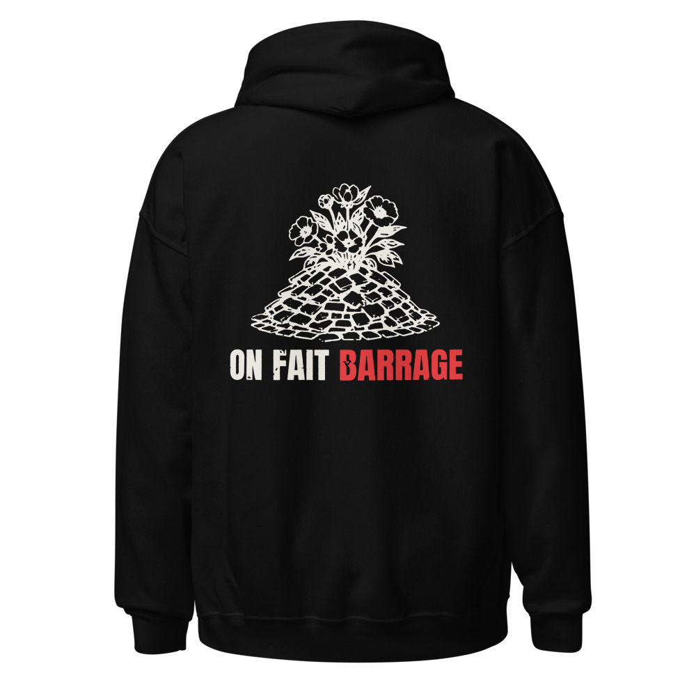 Hoodie On fait barrage