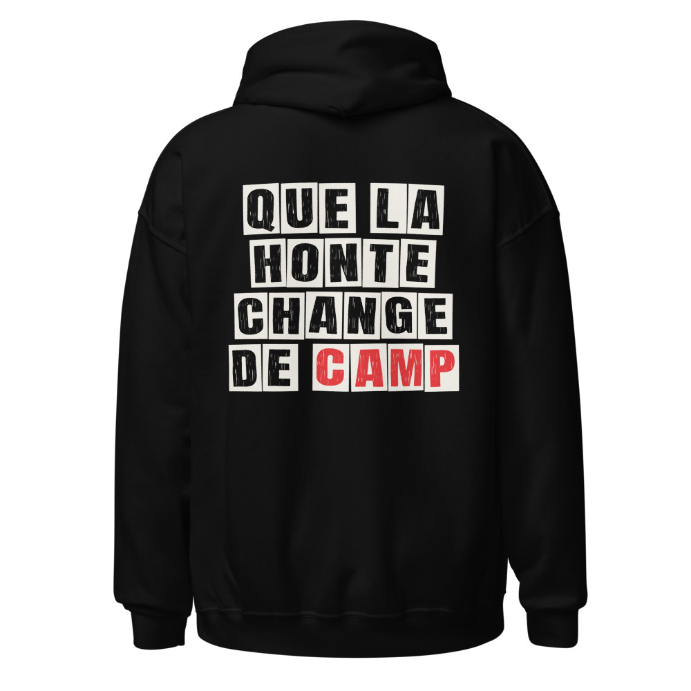 Hoodie Que la honte change de camp